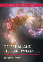 Celestial and Stellar Dynamics - Barbara Ryden (ISBN: 9781108819015)