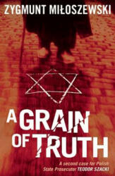 Grain of Truth - Zygmunt Miloszewski (2012)