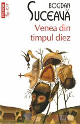 Venea din timpul diez - Bogdan Suceava (ISBN: 9789734640966)