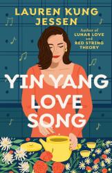 Yin Yang Love Song (ISBN: 9781538741634)