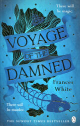 Voyage of the Damned - Frances White (ISBN: 9781405956598)