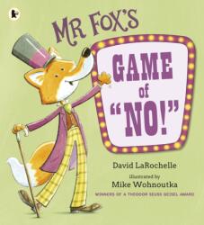Mr Fox's Game of "No! " - Mike Wohnoutka (ISBN: 9781529522648)