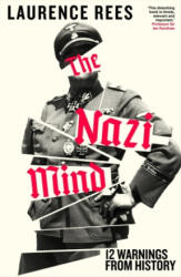 The Nazi Mind - Laurence Rees (ISBN: 9780241740811)