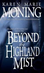 Beyond The Highland Mist - Karen Moning (ISBN: 9780440234807)