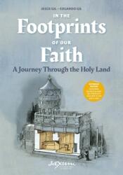 In the Footprints of Our Faith (Extended Edition, softcover): A Journey Through the Holy Land (ISBN: 9788894217568)