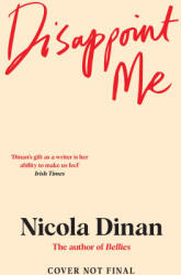 Disappoint Me - Nicola Dinan (ISBN: 9781529930627)