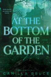 At the Bottom of the Garden - Bruce, Camilla (ISBN: 9780593724958)