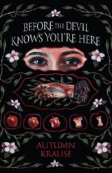 Before the Devil Knows You're Here - Krause, Autumn (ISBN: 9781682637814)