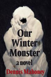 Our Winter Monster (ISBN: 9781641296335)