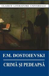 Crima si pedeapsa - Feodor M. Dostoievski (2014)