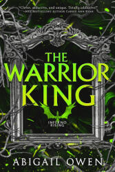 The Warrior King - Owen, Abigail (ISBN: 9781649377234)