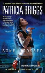 Bone Crossed - Patricia Briggs (ISBN: 9780441018369)