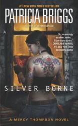 Silver Borne - Patricia Briggs (ISBN: 9780441019960)