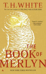 The Book of Merlyn - T. H. White (ISBN: 9780441070152)