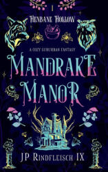 Mandrake Manor - JP Rindfleisch IX (ISBN: 9781958924204)