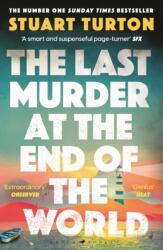 The Last Murder at the End of the World (ISBN: 9781526634924)