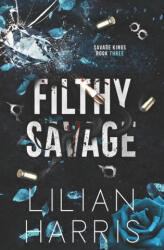 Filthy Savage - Lilian Harris (ISBN: 9781962394222)