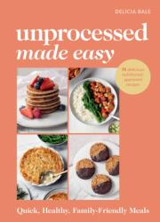 Unprocessed Made Easy (ISBN: 9781529941708)