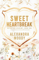 Sweet Heartbreak - Alexandra Moody (ISBN: 9780645816808)
