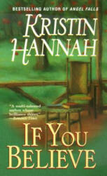 If You Believe - Kristin Hannah (ISBN: 9780449148372)