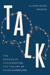 Alison Wood Brooks - Talk - Alison Wood Brooks (ISBN: 9780593800126)