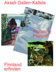 Akseli Gallen-Kallela. Finnland erfinden/ Picturing Finland - Arnika Groenewald-Schmidt (ISBN: 9783753307251)