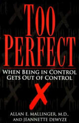Too Perfect - Allan E. Mallinger, Jeannette De Wyze (ISBN: 9780449908006)
