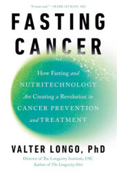 Fasting Cancer - Valter Longo (ISBN: 9780593545324)