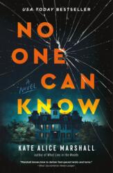 No One Can Know - Marshall, Kate Alice (ISBN: 9781250859921)