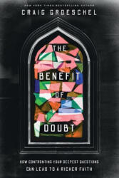Benefit of Doubt - Craig Groeschel (ISBN: 9780310369875)