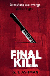 Final Kill - S. T. Ashman (ISBN: 9781737856955)