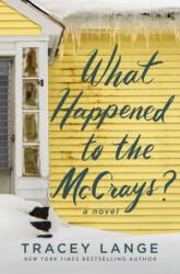 What Happened to the McCrays? - LANGE TRACEY (ISBN: 9781250328434)