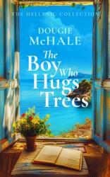 The Boy Who Hugs Trees (ISBN: 9781036700768)