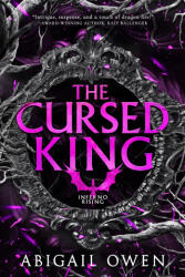 The Cursed King - Owen, Abigail (ISBN: 9781649377241)