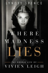 Where Madness Lies - SPENCE LYNDSY (ISBN: 9781639368051)