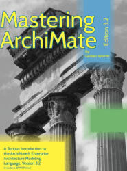 Mastering ArchiMate Edition 3.2 - Gerben Wierda (ISBN: 9789083143439)