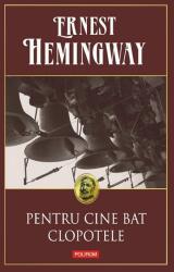 Pentru cine bat clopotele - Ernest Hemingway (2014)