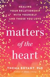 Matters of the Heart - BRYANT THEMA (ISBN: 9780593719145)