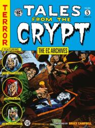 The EC Archives: Tales from the Crypt Volume 5 - Jack Davis, Graham Ingels, Jack Kamen (ISBN: 9781506736426)