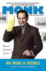 Mr. Monk in Trouble - Lee Goldberg (ISBN: 9780451230478)