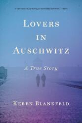 Lovers in Auschwitz : A True Story (ISBN: 9780316564786)
