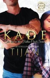 Tijan - Kade - Tijan (ISBN: 9781955873246)