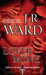 Lover Mine - J. R. Ward (ISBN: 9780451231550)