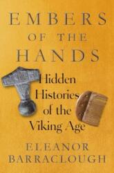 Embers of the Hands (ISBN: 9781324089230)