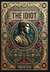 The Idiot (ISBN: 9781998667185)