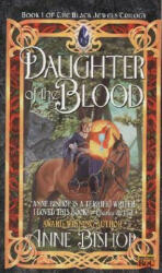 Daughter of the Blood - Anne Bishop (ISBN: 9780451456717)