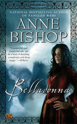 Belladonna - Anne Bishop (ISBN: 9780451461544)