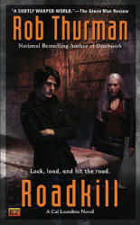 Roadkill - Rob Thurman (ISBN: 9780451463197)