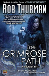 The Grimrose Path - Rob Thurman (ISBN: 9780451463494)