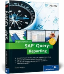 Praxishandbuch SAP Query-Reporting - Stephan Kaleske, Stefan Heuft (2013)